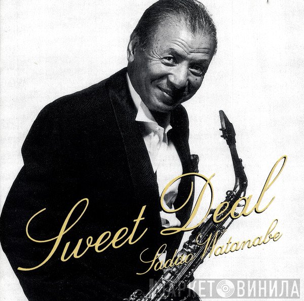 Sadao Watanabe - Sweet Deal
