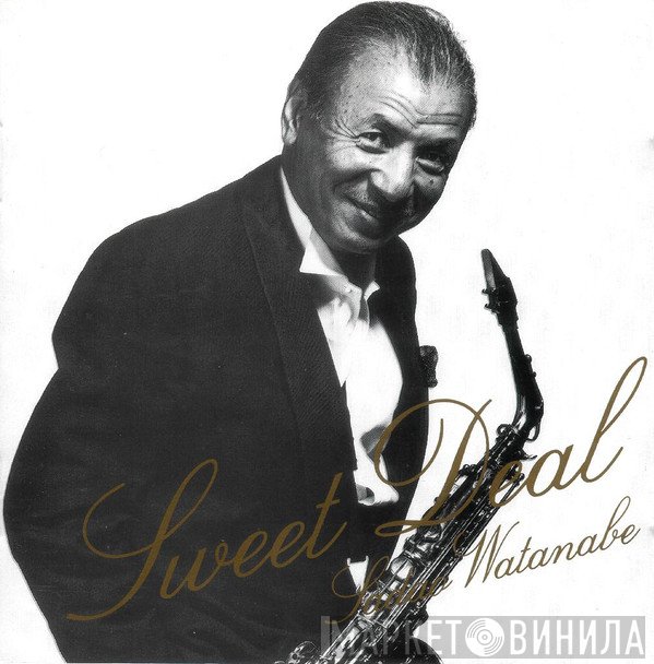 Sadao Watanabe - Sweet Deal