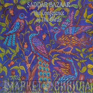 Saddar Bazaar - The Conference Of The Birds