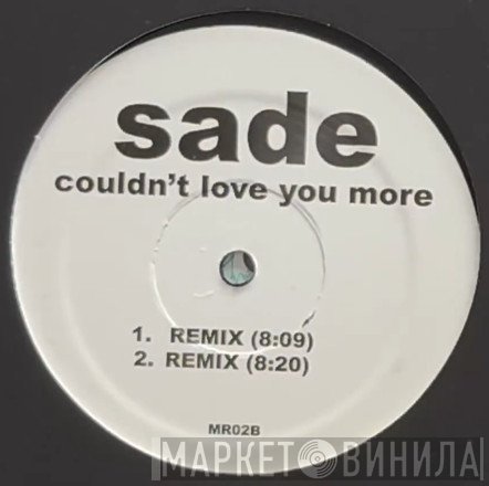 Sade - Couldn't Love You More
