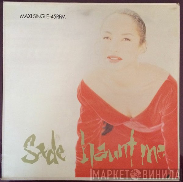 Sade  - Haunt Me