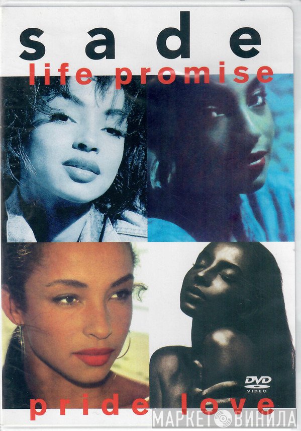 Sade  - Life Promise Pride Love