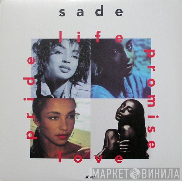 Sade  - Life Promise Pride Love