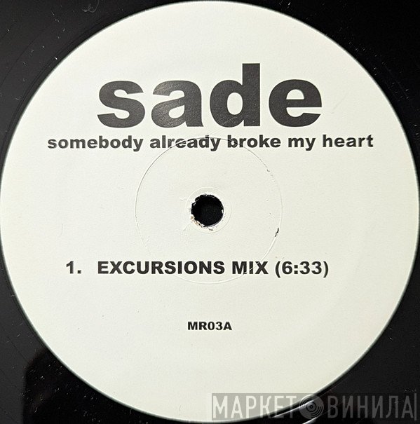 Sade - Somebody Already Broke My Heart / Hang On To Your Love