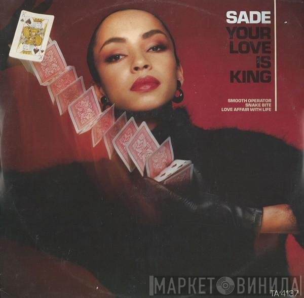 Sade - Your Love Is King