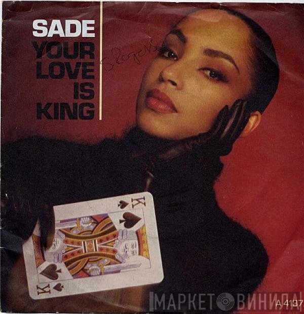 Sade - Your Love Is King