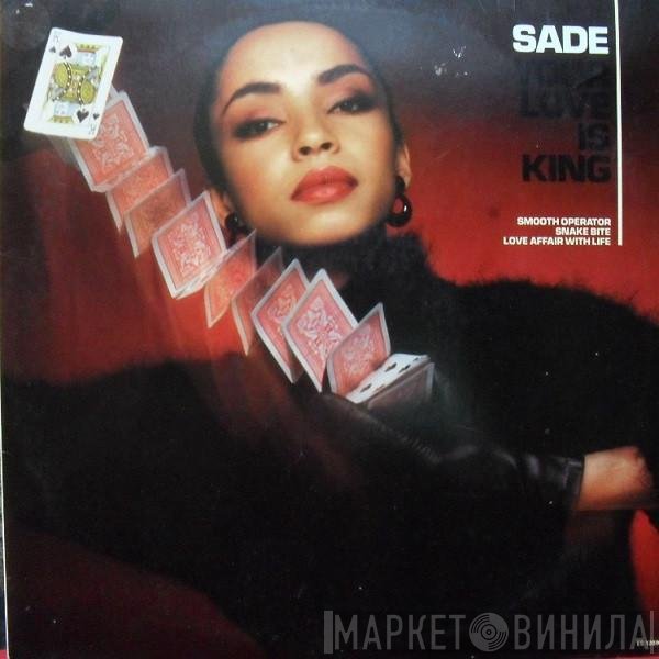 Sade  - Your Love Is King