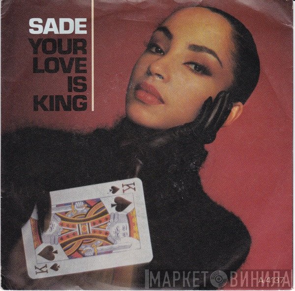 Sade - Your Love Is King
