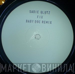 Sadie Glutz - Fix