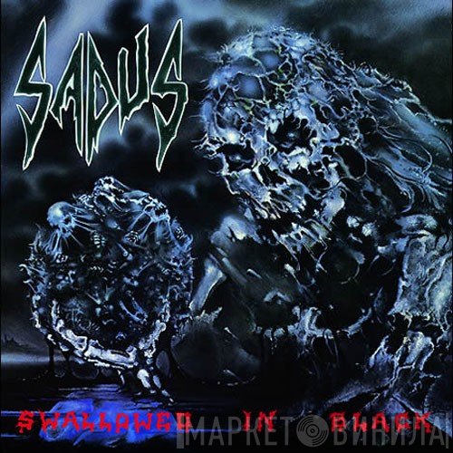 Sadus  - Swallowed In Black