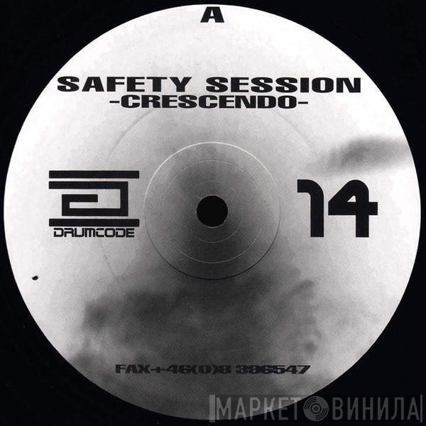 Safety Session  - Crescendo