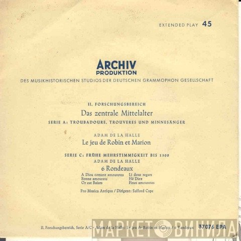 Safford Cape, Pro Musica Antiqua Of Brussels - Le Jeu De Robin Et Marion / 13 Rondeaux / Das Zentrale Mittelalter (Serie A Troubadoure...