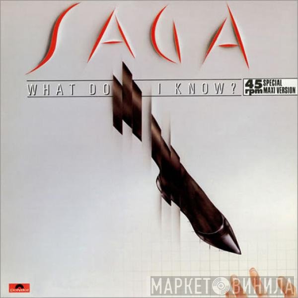 Saga   - What Do I Know?