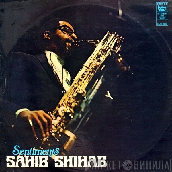 Sahib Shihab  - Sentiments