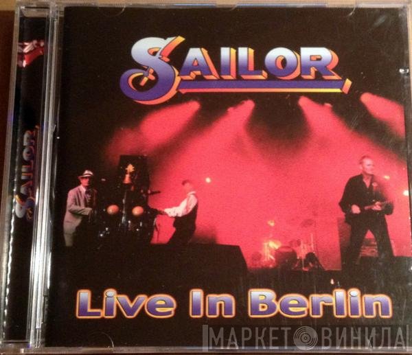 Sailor  - Live In Berlin