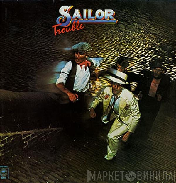 Sailor  - Trouble