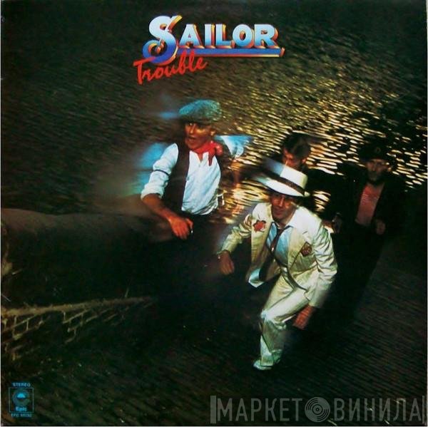 Sailor  - Trouble