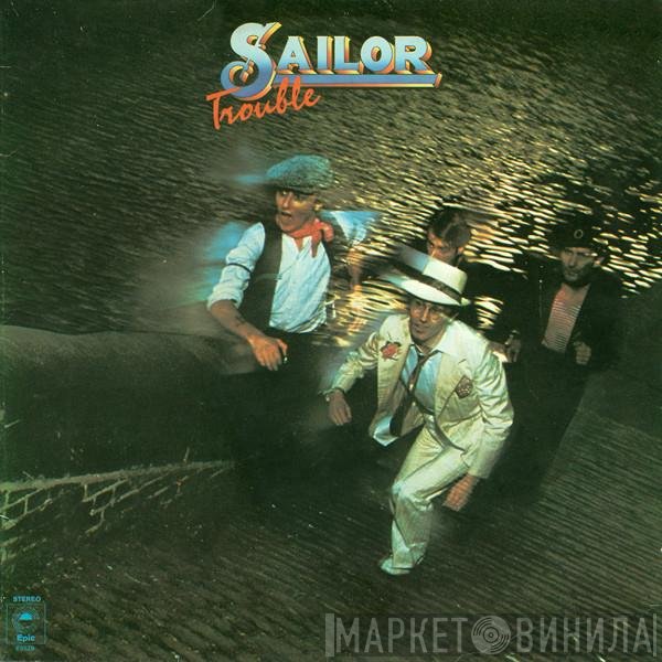 Sailor  - Trouble