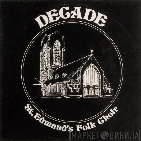 Saint Edmund's Folk Choir - Decade