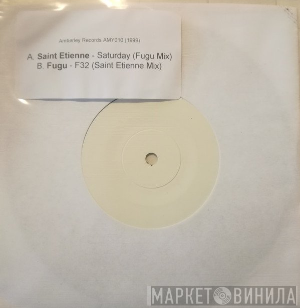 Saint Etienne, Fugu - Saturday / F32