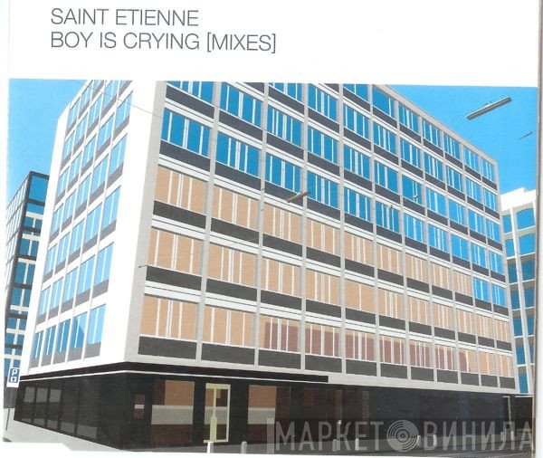 Saint Etienne - Boy Is Crying (Mixes)