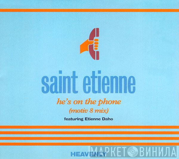 Saint Etienne, Etienne Daho - He's On The Phone (Motiv 8 Mix)