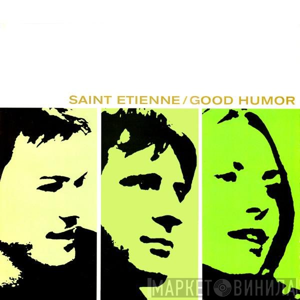 Saint Etienne  - Good Humor