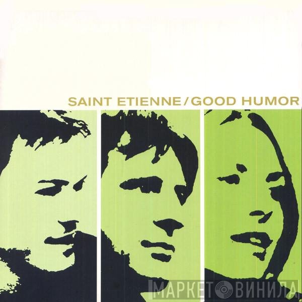 Saint Etienne  - Good Humor