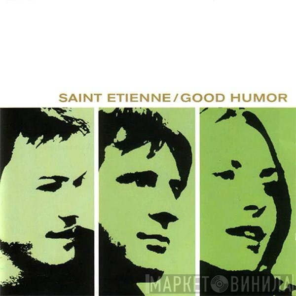 Saint Etienne  - Good Humor