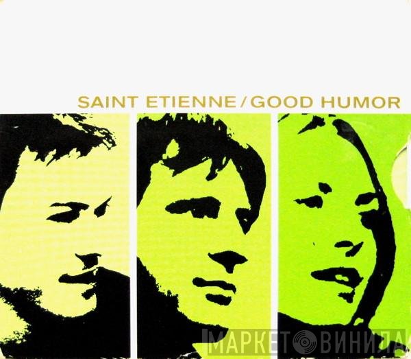 Saint Etienne  - Good Humor