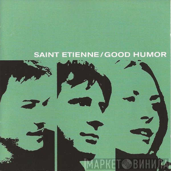 Saint Etienne  - Good Humor