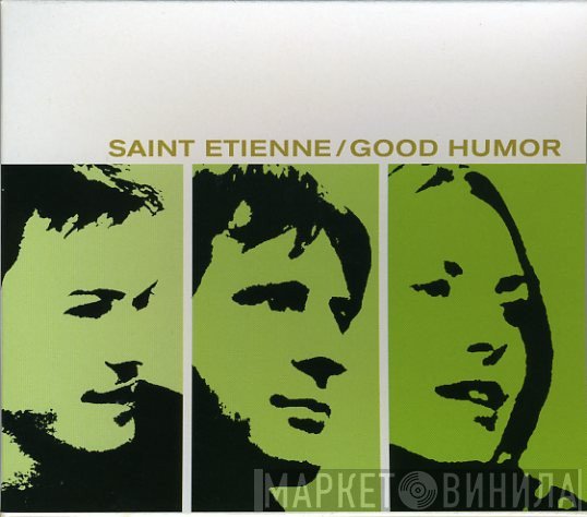 Saint Etienne  - Good Humor