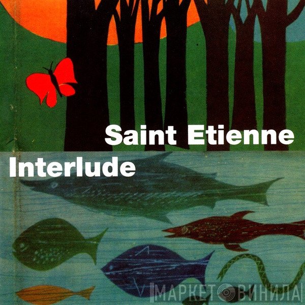 Saint Etienne  - Interlude