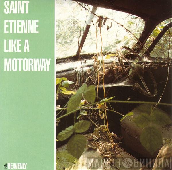 Saint Etienne - Like A Motorway