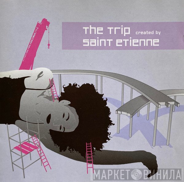 Saint Etienne - The Trip