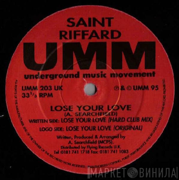 Saint Riffard - Lose Your Love