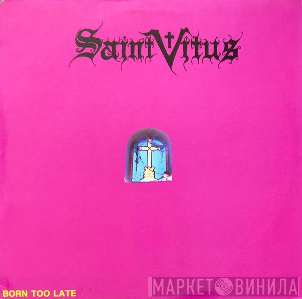 Saint Vitus  - Born Too Late