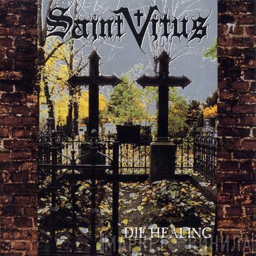 Saint Vitus  - Die Healing