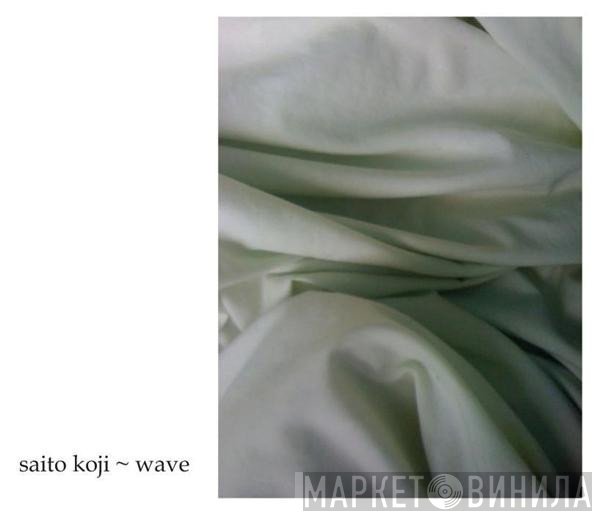 Saito Koji - Wave