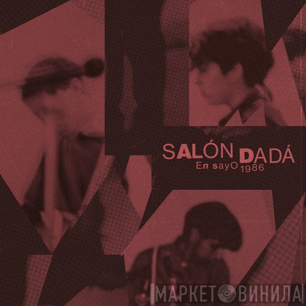 Salón Dadá - Ensayo 1986