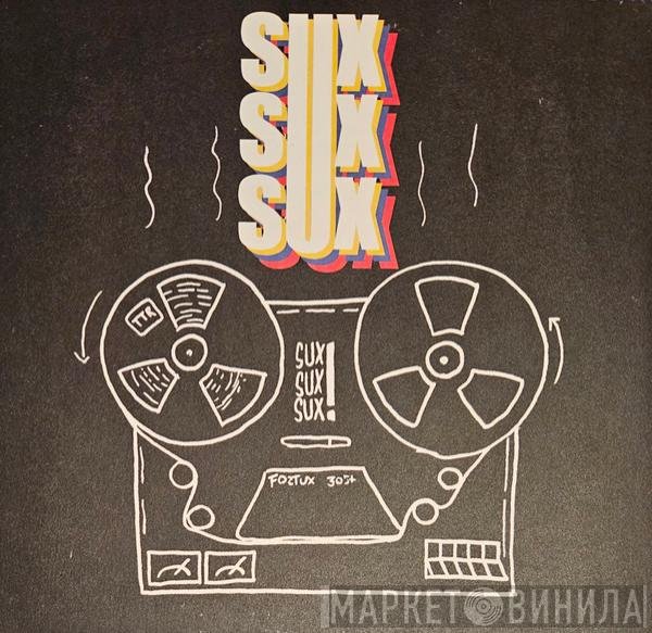 Salami Sux - Sux Sux Sux