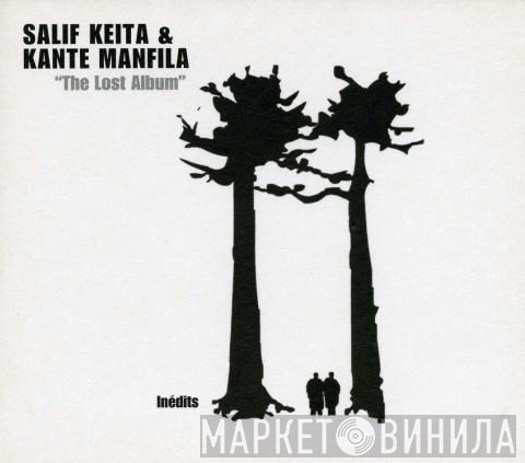Salif Keita & Kante Manfila  - The Lost Album  Inédits