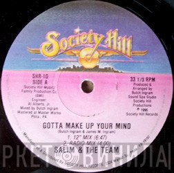 Salim & The Team - Gotta Make Up Your Mind