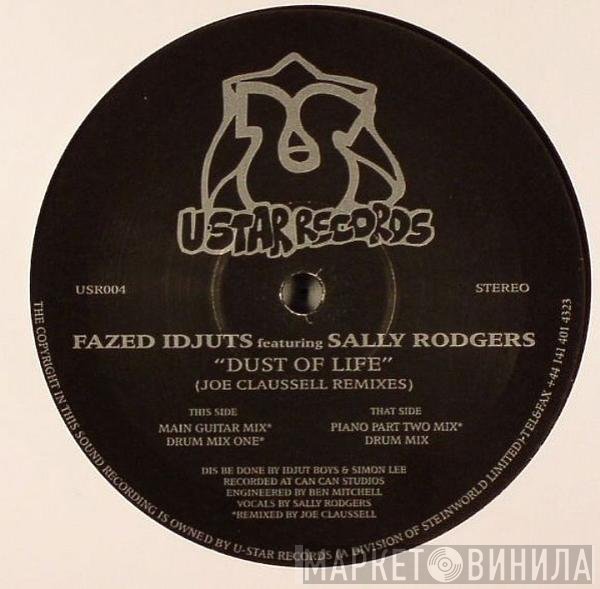 Sally Rodgers, Fazed Idjuts - Dust Of Life (Joe Claussell Remixes)