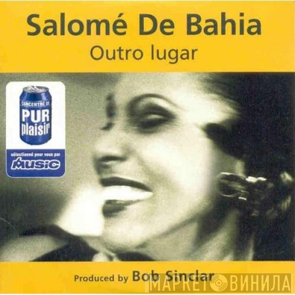 Salomé De Bahia  - Outro Lugar