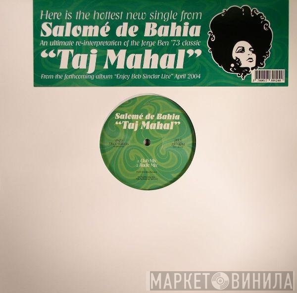 Salomé De Bahia  - Taj Mahal