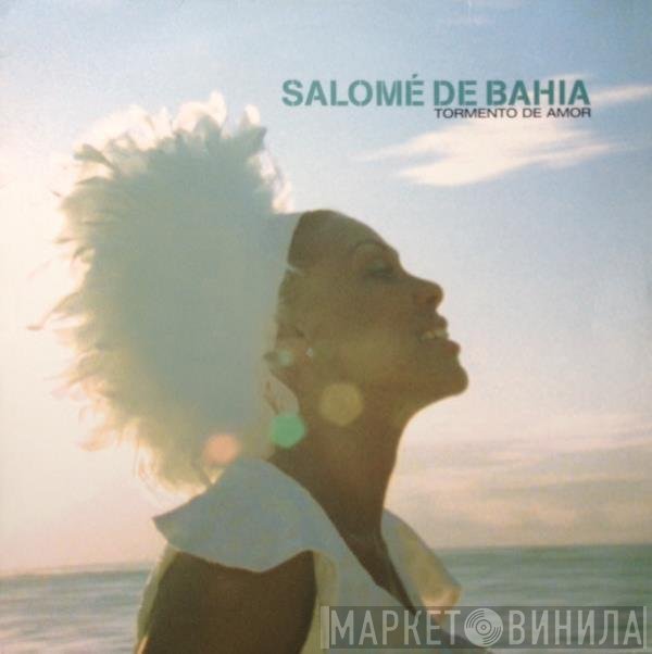 Salomé De Bahia - Tormento De Amor
