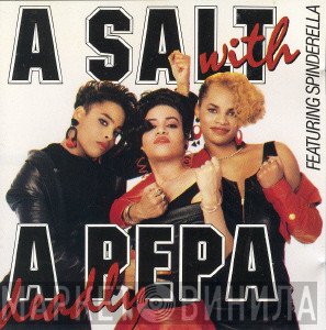 Salt 'N' Pepa - A Salt With A Deadly Pepa