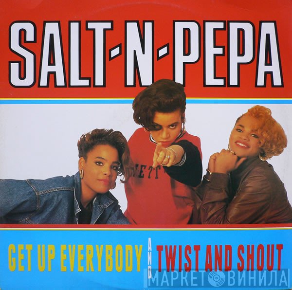 Salt 'N' Pepa - Get Up Everybody / Twist &amp; Shout