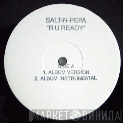 Salt 'N' Pepa  - R U Ready